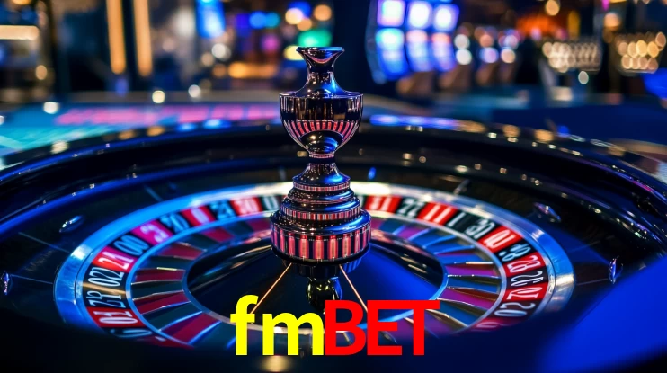 Explore as vantagens do fmbet: serviço profissional e confiabilidade